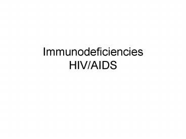 Immunodeficiencies HIV/AIDS