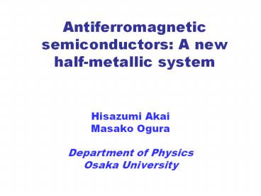 Antiferromagnetic semiconductors: A new half-metallic system