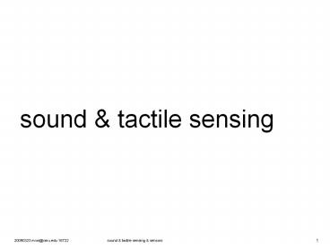 sound & tactile sensors