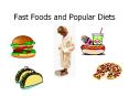 Fast Foods and Popular Diets PowerPoint PPT Presentation