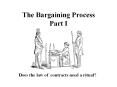 The Bargaining Process Part I