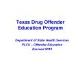 Texas Drug Offender Education Program PowerPoint PPT Presentation