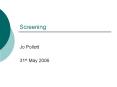 Screening PowerPoint PPT Presentation