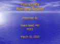 Pulmonary Morning Report PowerPoint PPT Presentation