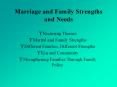 Marriage and Family Strengths and Needs PowerPoint PPT Presentation