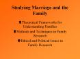 Studying Marriage and the Family PowerPoint PPT Presentation