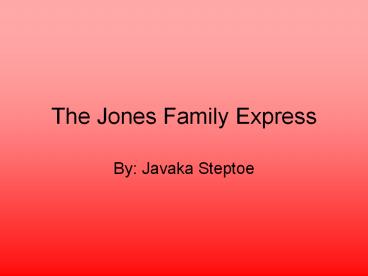 The Jones Family Express