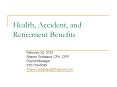 Health, Accident, and Retirement Benefits PowerPoint PPT Presentation