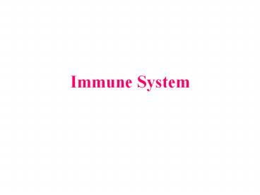 Immune System