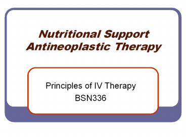 Nutritional Support Antineoplastic Therapy