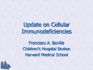 Update on Cellular Immunodeficiencies