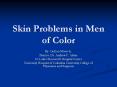 Skin Problems in Men of Color PowerPoint PPT Presentation