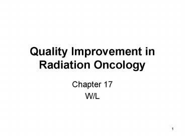 Quality Improvement in Radiation Oncology