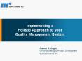 Implementing a Holistic Approach to your Quality Management System PowerPoint PPT Presentation