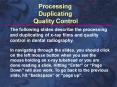 Processing Duplicating Quality Control 0 The following PowerPoint PPT Presentation