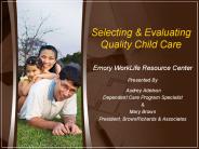 Selecting & Evaluating Quality Child Care