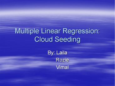 Multiple Linear Regression: Cloud Seeding