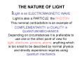 THE NATURE OF LIGHT PowerPoint PPT Presentation