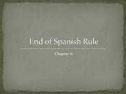 End of Spanish Rule