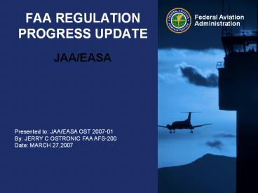 FAA REGULATION PROGRESS UPDATE