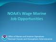 NOAA’s Wage Marine Job Opportunities PowerPoint PPT Presentation