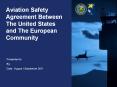 Aviation Safety Agreement Between The United States and The European Community PowerPoint PPT Presentation