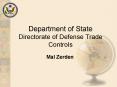Department of State Directorate of Defense Trade Controls PowerPoint PPT Presentation
