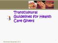 Transcultural Guidelines for Health Care Givers PowerPoint PPT Presentation