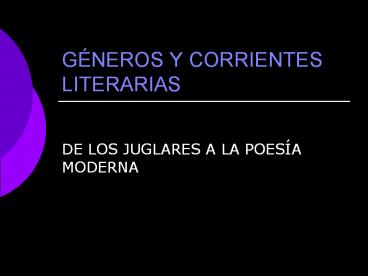 GЙNEROS Y CORRIENTES LITERARIAS