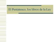 El Pentateuco, los libros de la Ley