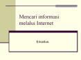 Mencari informasi melalui Internet PowerPoint PPT Presentation