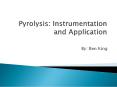 Pyrolysis: Instrumentation and Application PowerPoint PPT Presentation