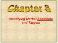 Identifying Market Segments and Targets PowerPoint PPT Presentation