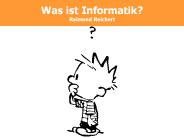 Was ist Informatik? Raimond Reichert