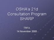 OSHA’s 21d Consultation Program SHARP