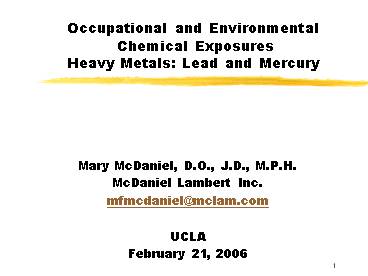 Occupational and Environmental Chemical Exposures Heavy Metals: Lead and Mercury