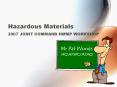 Hazardous Materials 2007 JOINT COMMAND HMMP WORKSHOP PowerPoint PPT Presentation