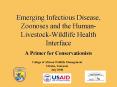 Emerging Infectious Disease, Zoonoses and the Human-Livestock-Wildlife Health Interface PowerPoint PPT Presentation