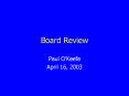 Board Review PowerPoint PPT Presentation