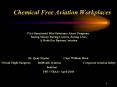 Chemical Free Aviation Workplaces PowerPoint PPT Presentation