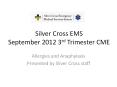 Silver Cross EMS September 2012 3rd Trimester CME PowerPoint PPT Presentation