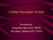 Cardiac Pacemaker System
