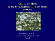 Clinical Problems  in the Postanesthesia Recovery Room (PACU)