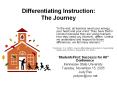 Differentiating Instruction:  The Journey PowerPoint PPT Presentation