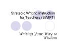 Strategic Writing Instruction for Teachers (SWIFT) PowerPoint PPT Presentation