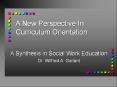 A New Perspective In Curriculum Orientation PowerPoint PPT Presentation