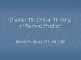 Chapter 15: Critical Thinking in Nursing Practice PowerPoint PPT Presentation