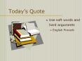 Today’s Quote PowerPoint PPT Presentation