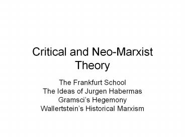 Critical and Neo-Marxist Theory