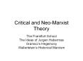 Critical and Neo-Marxist Theory PowerPoint PPT Presentation